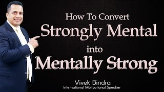 Strongly Mental to Mentally Strong Motivational Video in Hindi by Vivek Bindra
