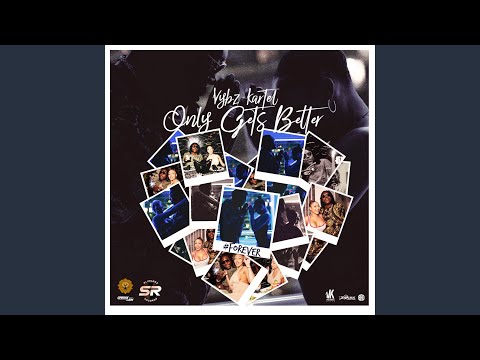 Only Gets Better (Forever)