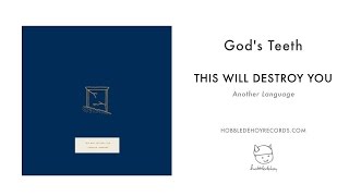 This Will Destroy You - God's Teeth