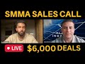 $6000 Live SMMA Deal Closed In Just 5 Minutes