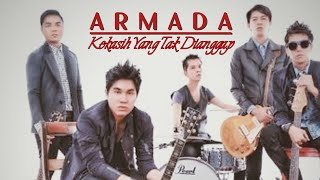 Download lagu TANPA IKLAN | ARMADA - Kekasih Yang Tak Dianggap mp3