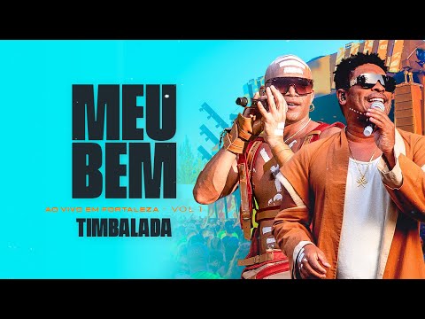 Timbalada - Meu Bem (Ao Vivo em Fortaleza: Vol 1/ 2022)