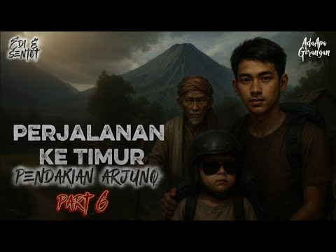 Bag 6 // TERSESAT di Alas Lali Jiwo! Edi & Sentot Hampir Tak Pernah Kembali