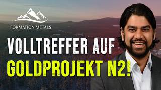 Formation Metals: Erste, starke Bohrresultate vom N2 Goldprojekt in Québec!