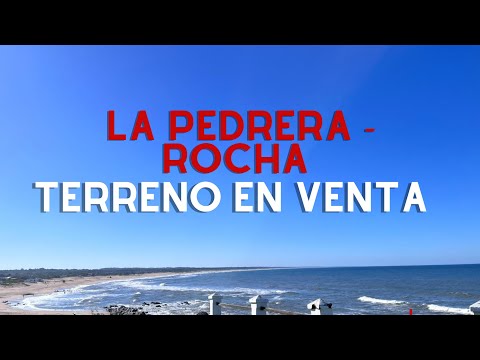 Video de YouTube - VENTA Terreno sobre calle principal  La Pedrera.