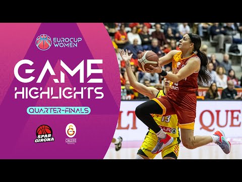 Spar Girona v Galatasaray Cagdas Factoring | Quarter-Finals | Highlights | EuroCup Women 2023-24
