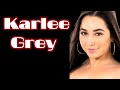 Karlee Grey Biography 2026 Age Height Lifestyle Career Net Worth Facts