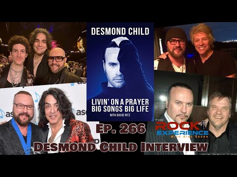 Ep. 266 - Desmond Child Interview KISS, Paul Stanley, Bon Jovi, Meat Loaf, Cher, Livin On A Prayer