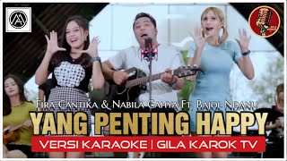 Download lagu JANJI JANJI SERIBU JANJI (YANG PENTING HAPPY) | VERSI KARAOKE | GILA KAROK TV mp3