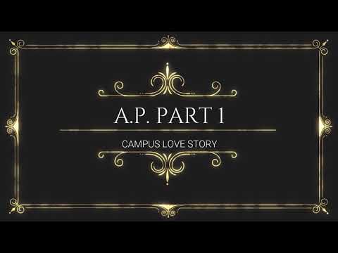 Campus Love Story I AP Part 1
