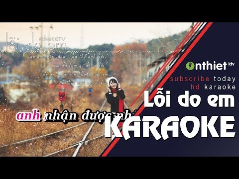 Lỗi Do Em - Miko Lan Trinh | HD KARAOKE