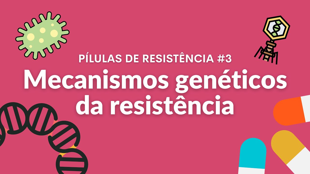 Como aparece a resistência bacteriana? - Pílulas de Resistência #3