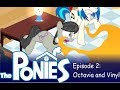 My Little Pony in The Sims - Episode 2 - Octavia ...