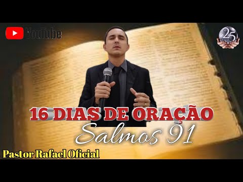 16 Dias de Oração/ Salmos 91 IMPD-Amparo da Serra/MG(Pastor Rafael Oficial)Acompanhe a Oração de Fé.