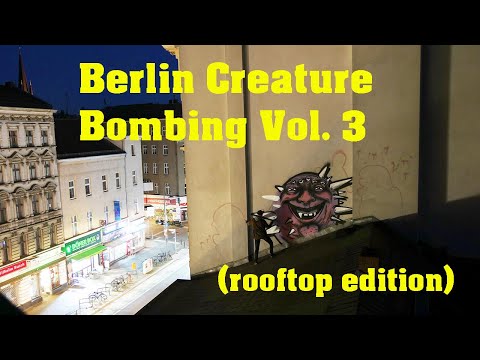 Berlin Creature Bombing Vol. 3 (rooftop edition)