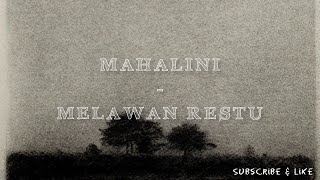 Download lagu MAHALINI-MELAWAN RESTU (lirik) mp3 Download lagu MAHALINI-MELAWAN RESTU (lirik) mp3