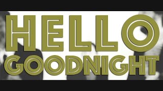 Mamas Gun - Hello Goodnight OFFICIAL VIDEO