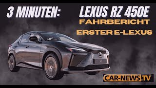 3 Minuten Lexus RZ450e - Elektrischer Edel-Japaner