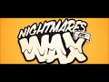 Nightmares on Wax - 6 Mix (2013-09-20) 