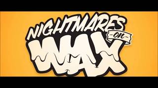 Nightmares on Wax - 6 Mix (2013-09-20)