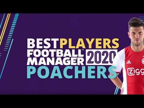 Best Strikers | FM20 | Poachers | Football Manager 2020