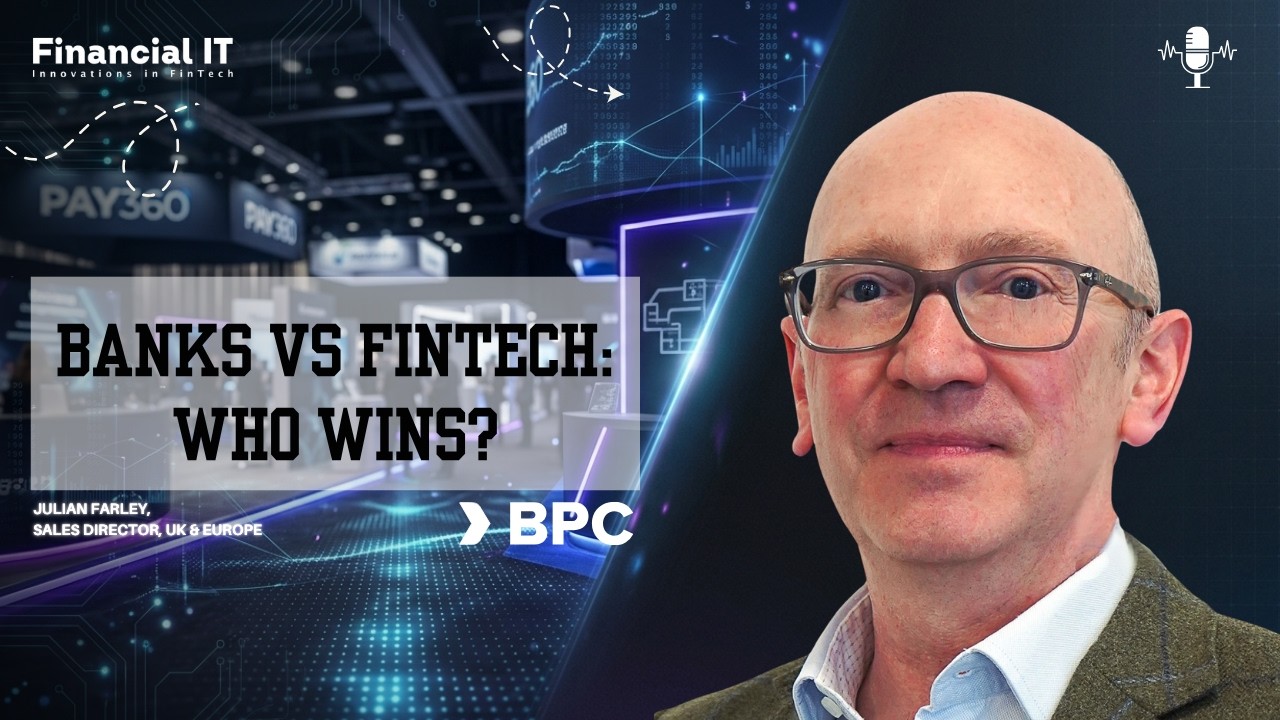 Julian Farley on Banks vs Fintech, Pay by Bank & Trust in Payments | Pay360