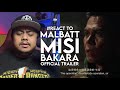 React To MALBATT MISI BAKARA Official Trailer