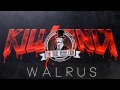 [Dubstep] KillSonik - Walrus 