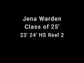 Jena Warden 23' 24' HS Reel 2