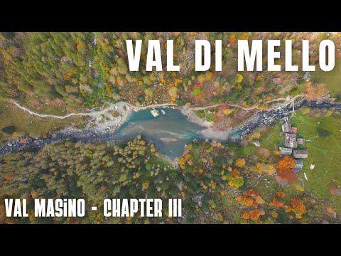Val Masino - Capitolo III - Val di Mello