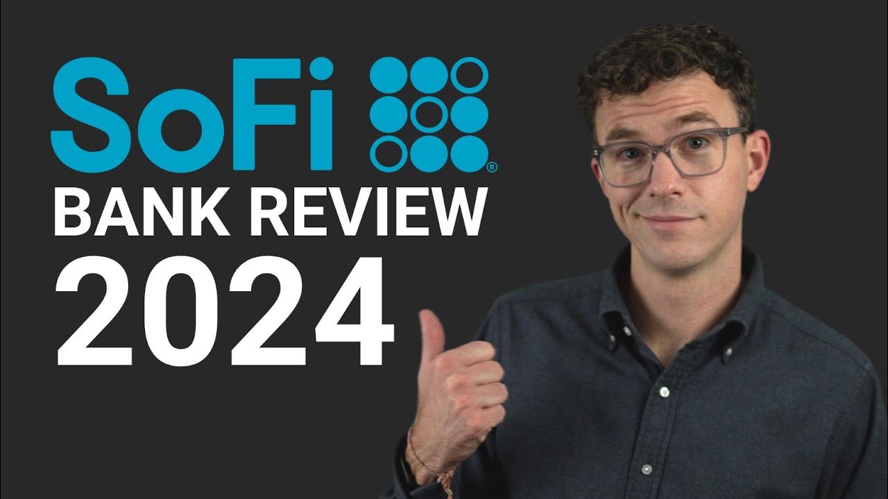 Download SoFi Bank Review 2024 The Best Checking & Savings Account in