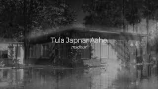 Download lagu Tula Japnaar Aahe | marathi lofi remix mp3