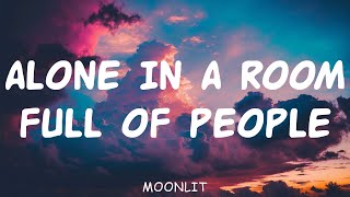 Cover art for alone in a room full of people