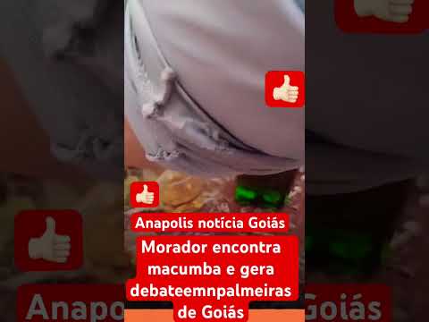 EM PALMEIRAS DE GOIÁS HOMEM ENCONTRA MACUMBA E PEGA O DINHEIRO  deixe sua opinião