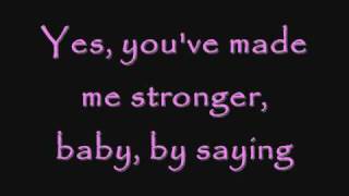 you&#39;ve made me stronger clear lyrics