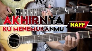 Download lagu NAFF - AKHIRNYA KU MENEMUKANMU | FULL Cover Gitar Chord   Melodi | Karaoke Lirik By Sobat P mp3