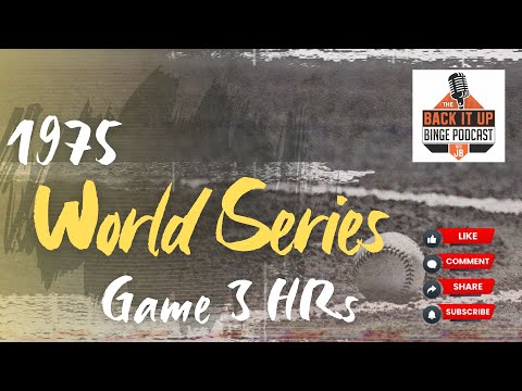 1975 World Series Game 3 Home Runs