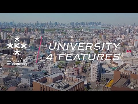 Welcome to Osaka University of Economics -Why OUE ?