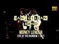 Ian Gillan Band - Money Lender (Live At The Rainbow 1977)  FullHD   R Show Resize1080p