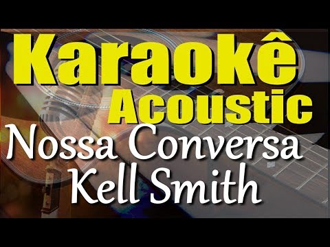 Nossa Conversa - Kell Smith