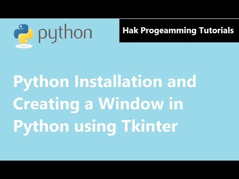 Python Gui Tutorial 1 Installation And Creating A Window In Python Using Tkinter In English