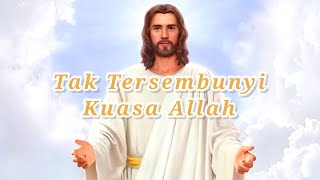 Download lagu Tak Tersembunyi Kuasa Allah ( Lagu Rohani Cover ) Whit Lyric mp3 Download lagu Tak Tersembunyi Kuasa Allah ( Lagu Rohani Cover ) Whit Lyric mp3