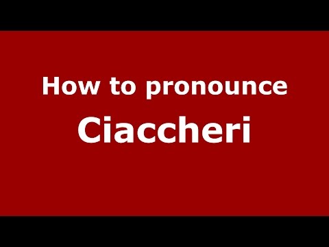 How to pronounce Ciaccheri (Spanish/Argentina) - PronounceNames.com