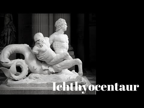 Ichthyocentaur| Between Monsters and Men