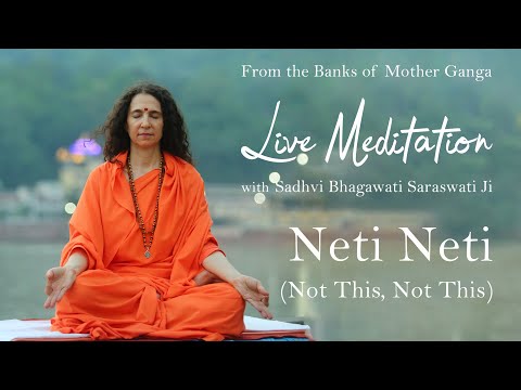 Live Meditation: Neti Neti (Not This, Not This) | Parmarth Niketan, Rishikesh | 05 October  2020