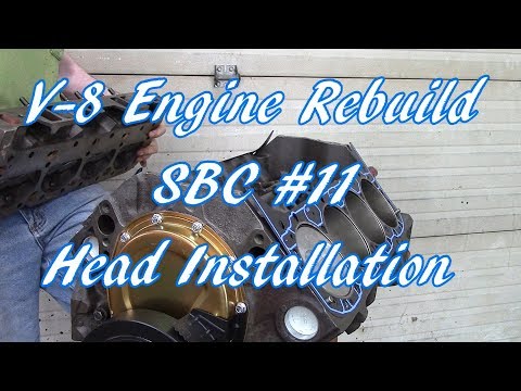 V-8 Engine Rebuild SBC #11 Head Installation