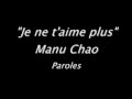 Je ne t'aime plus - Manu Chao - Paroles 