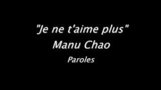 Je ne t&#39;aime plus - Manu Chao - Paroles