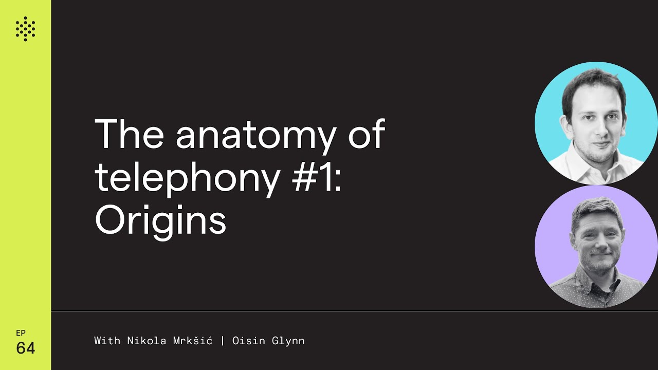The anatomy of telephony, part 1 - Origins.