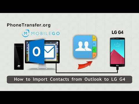 How to Import Contacts from Outlook to LG G4, Sync Outlook Contact with LG G4